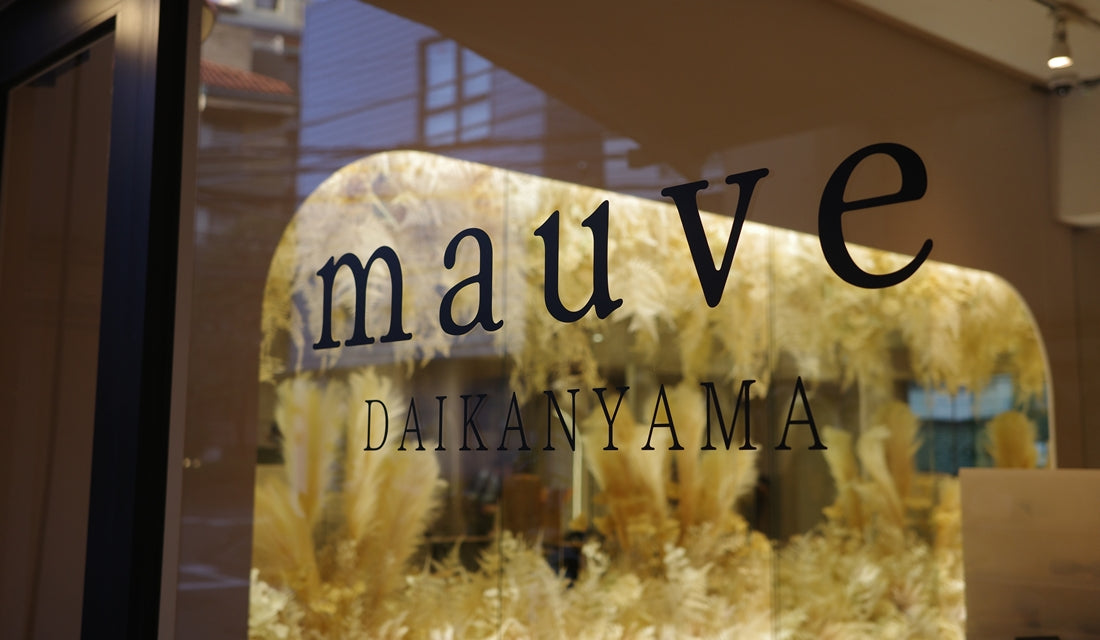 Mauve 代官山店